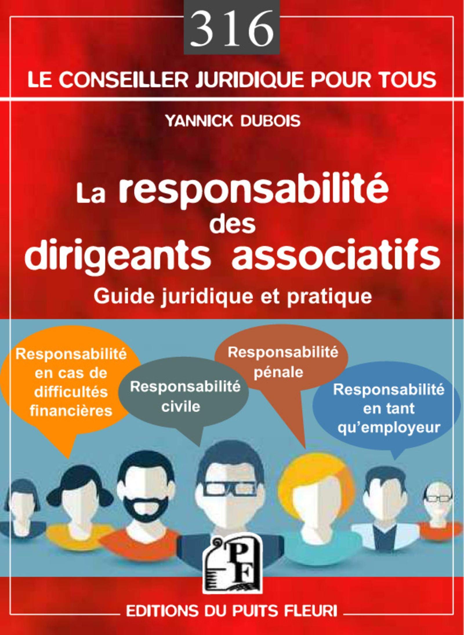 LA RESPONSABILITE DES DIRIGEANTS ASSOCIATIFS: GUIDE JURIDIQUE ET PRATIQUE Business, Finance & Career