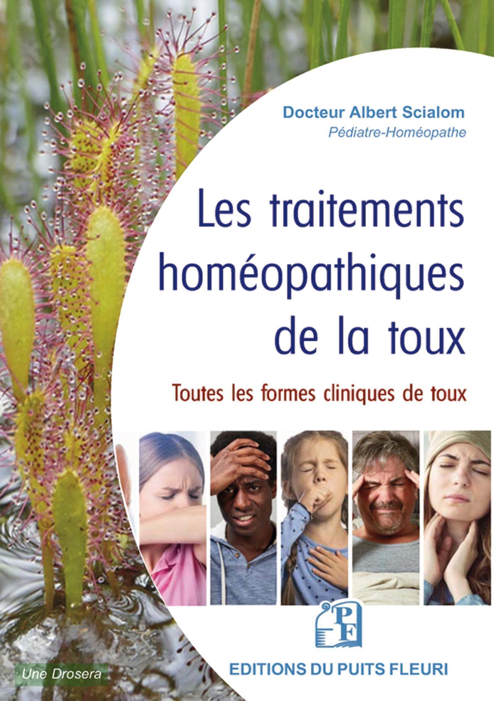 Les traitements homéopathiques de la toux: Toutes les formes cliniques de la toux book