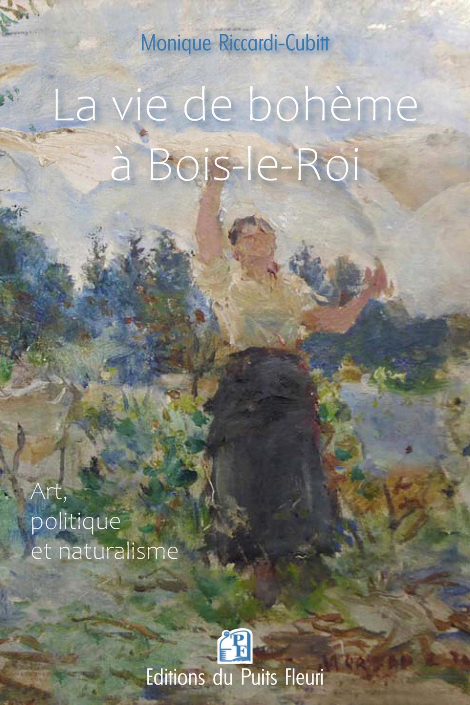 La vie de bohème à Bois-le-Roi: Art, politique et naturalisme book