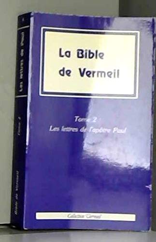 Bible la bible de vermeil. 2. les lettres de l'apotre paul (Medialogue) Books