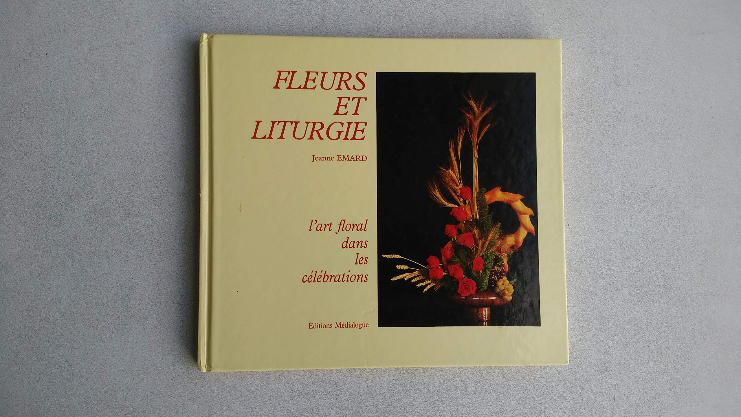 Fleurs et liturgie : l'art floral dans les célébrations Books