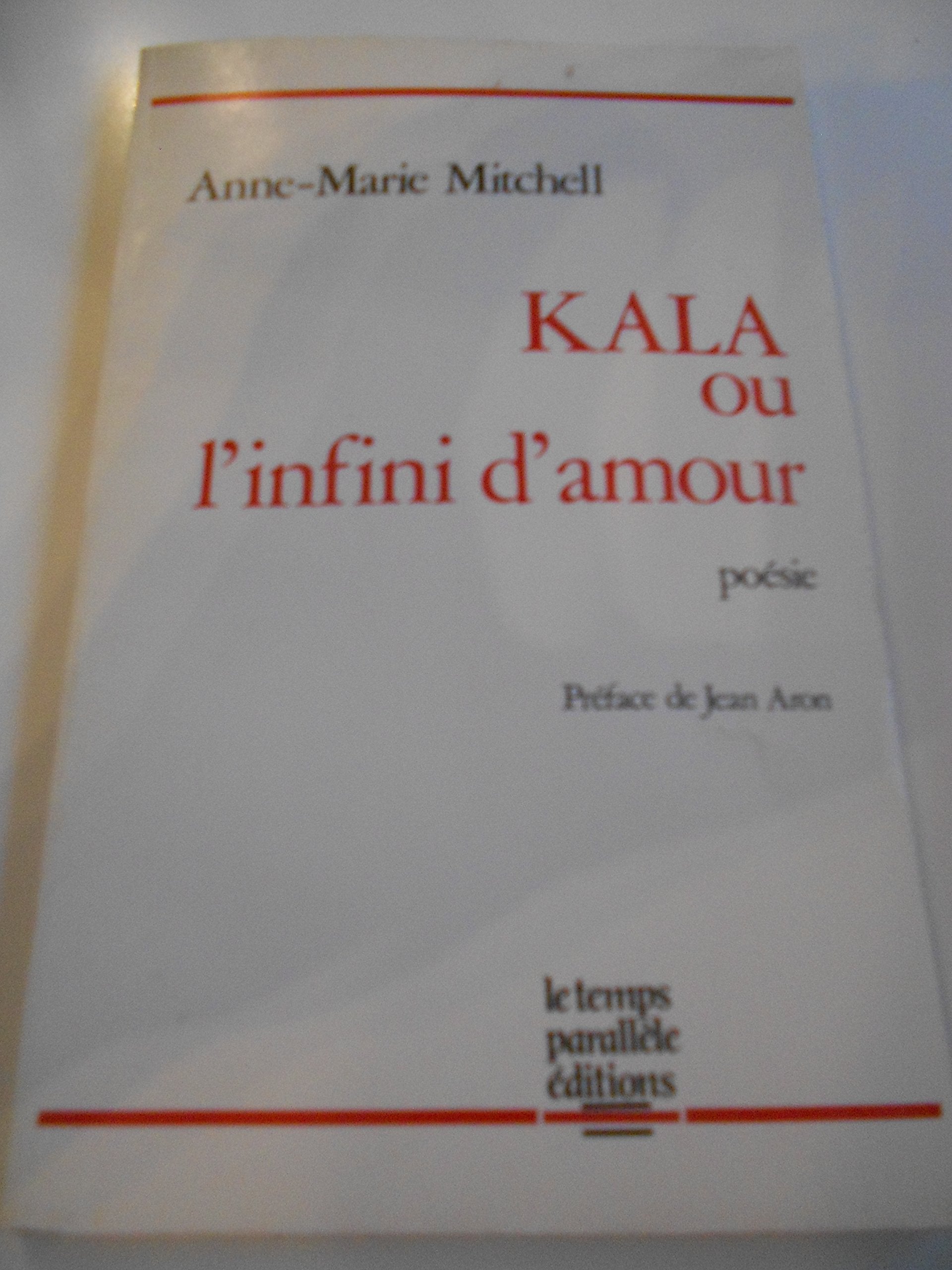 Kala ou l'Infini d'amour book