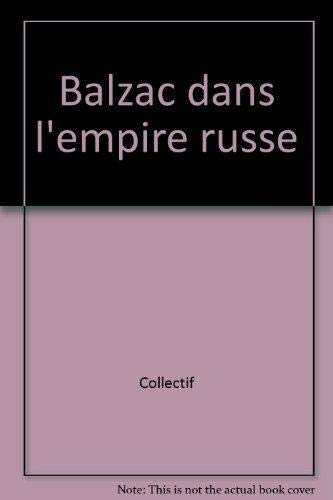 Balzac dans l'Empire russe, maison de Balzac book