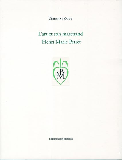 L'art et son marchand, Henri Marie Petiet book