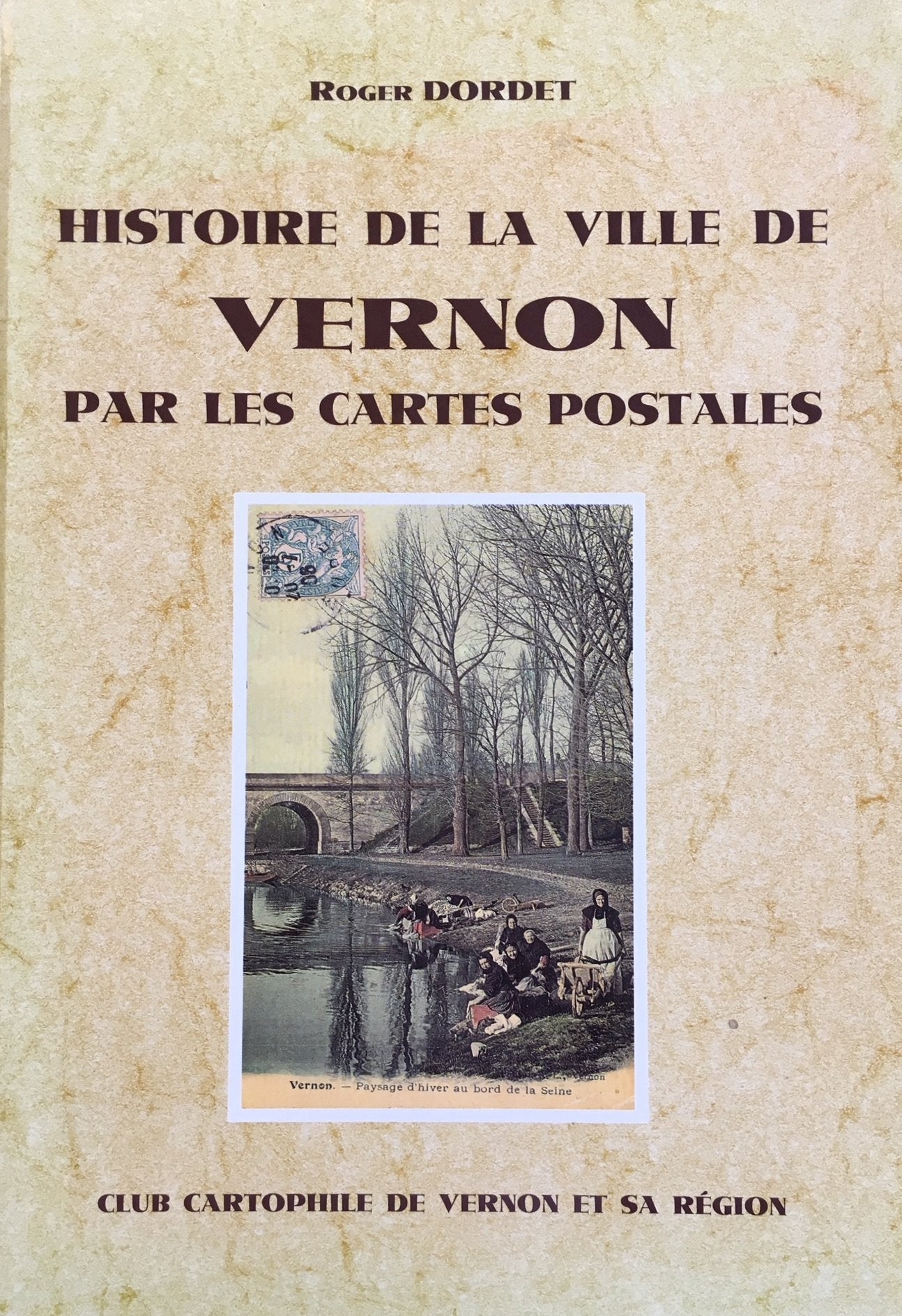 Histoire de la ville de Vernon par les cartes postales book