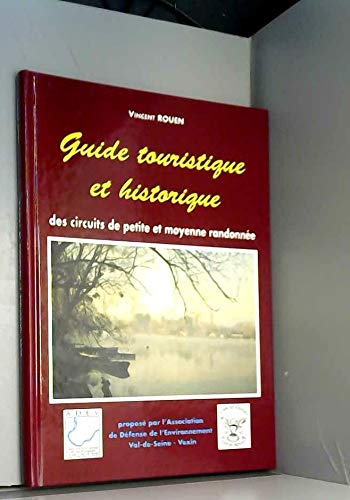 Guide touristique et historique des circuits de petite et moyenne randonnée: De Pont-Saint-Pierre aux Andelys book