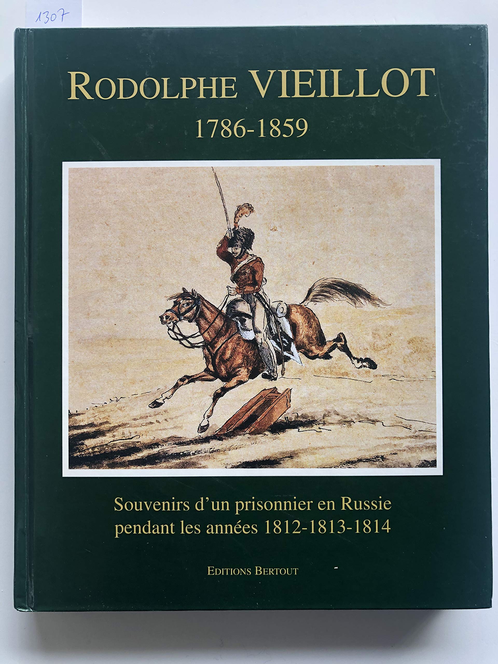 Rodolphe Vieillot, 1786-1856: Souvenirs d'un prisonnier en Russie pendant les annees 1812-1813-1814 (La memoire normande) (French Edition) book