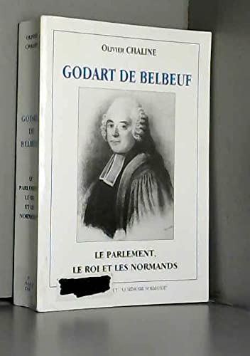 Godard de Belbeuf: Le Parlement, le Roi et les Normands book