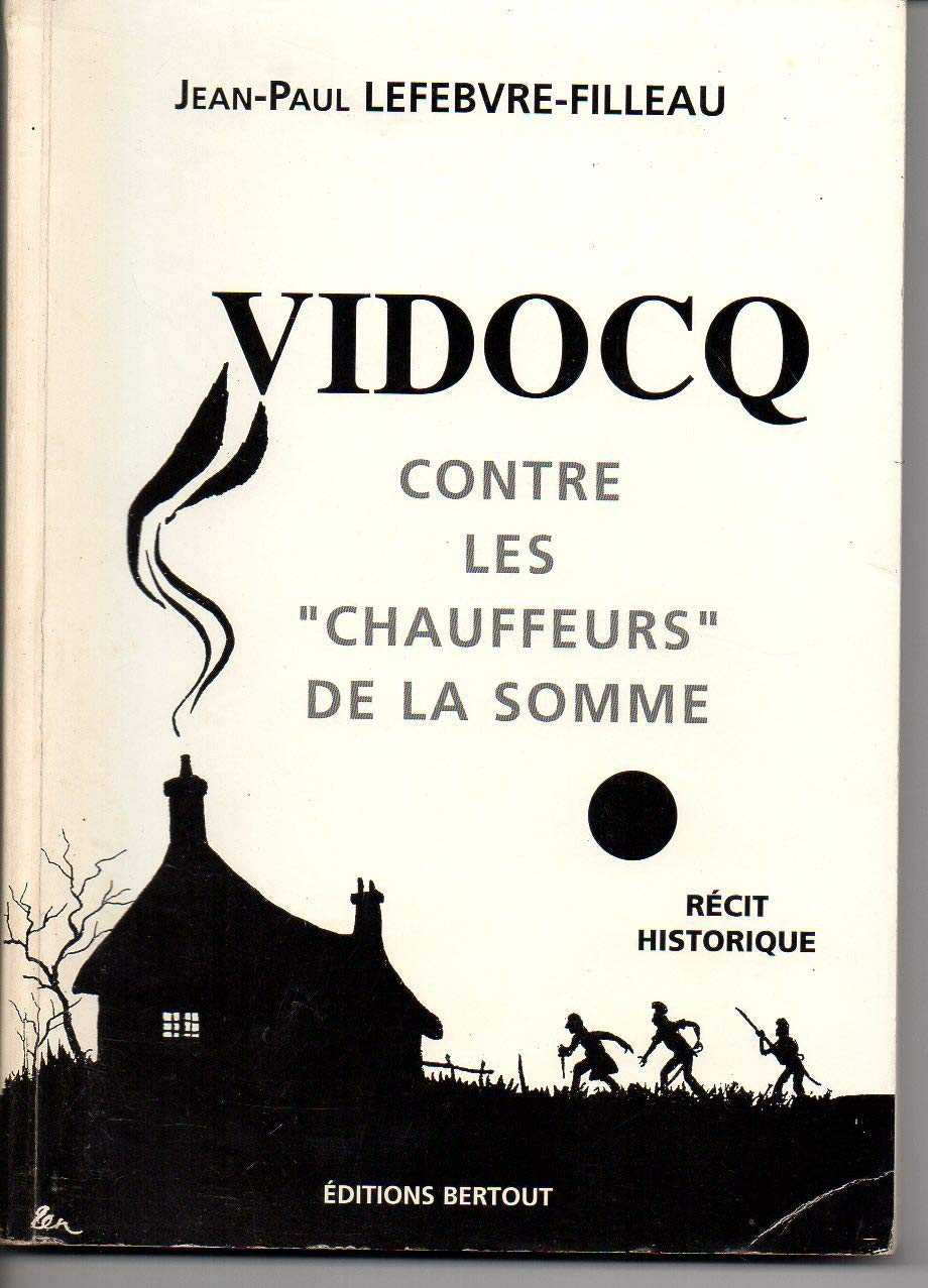 Vidocq contre les chauffeurs de la Somme Books