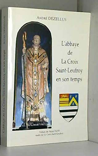 L'abbaye de La Croix-Saint-Leufroy en son temps book
