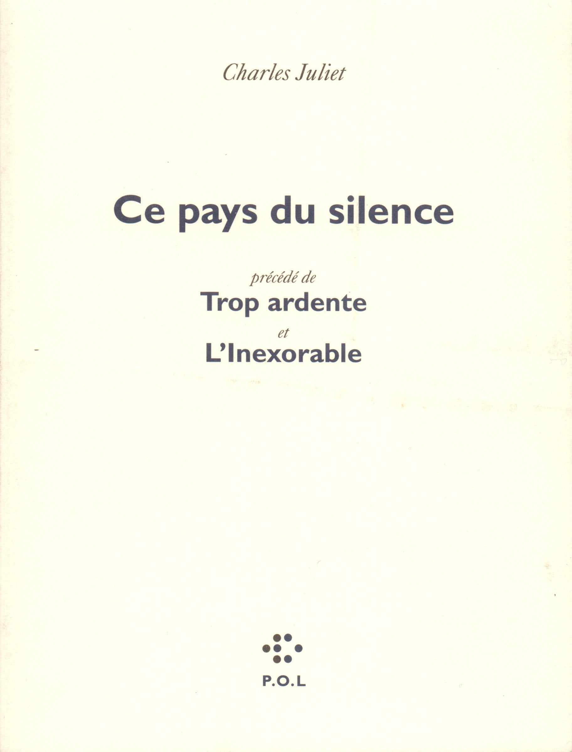 Ce pays du silence/Trop ardente/L'Inexorable book