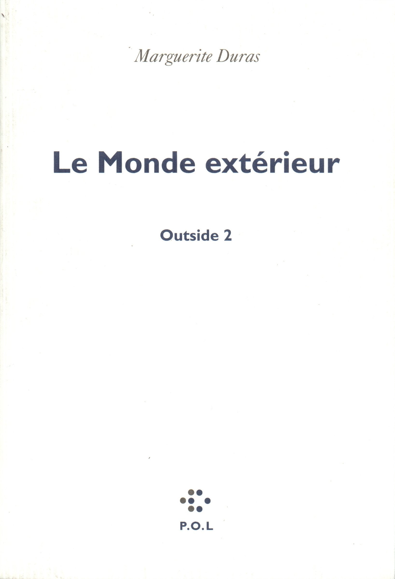 Le Monde extérieur Essays & Short Stories