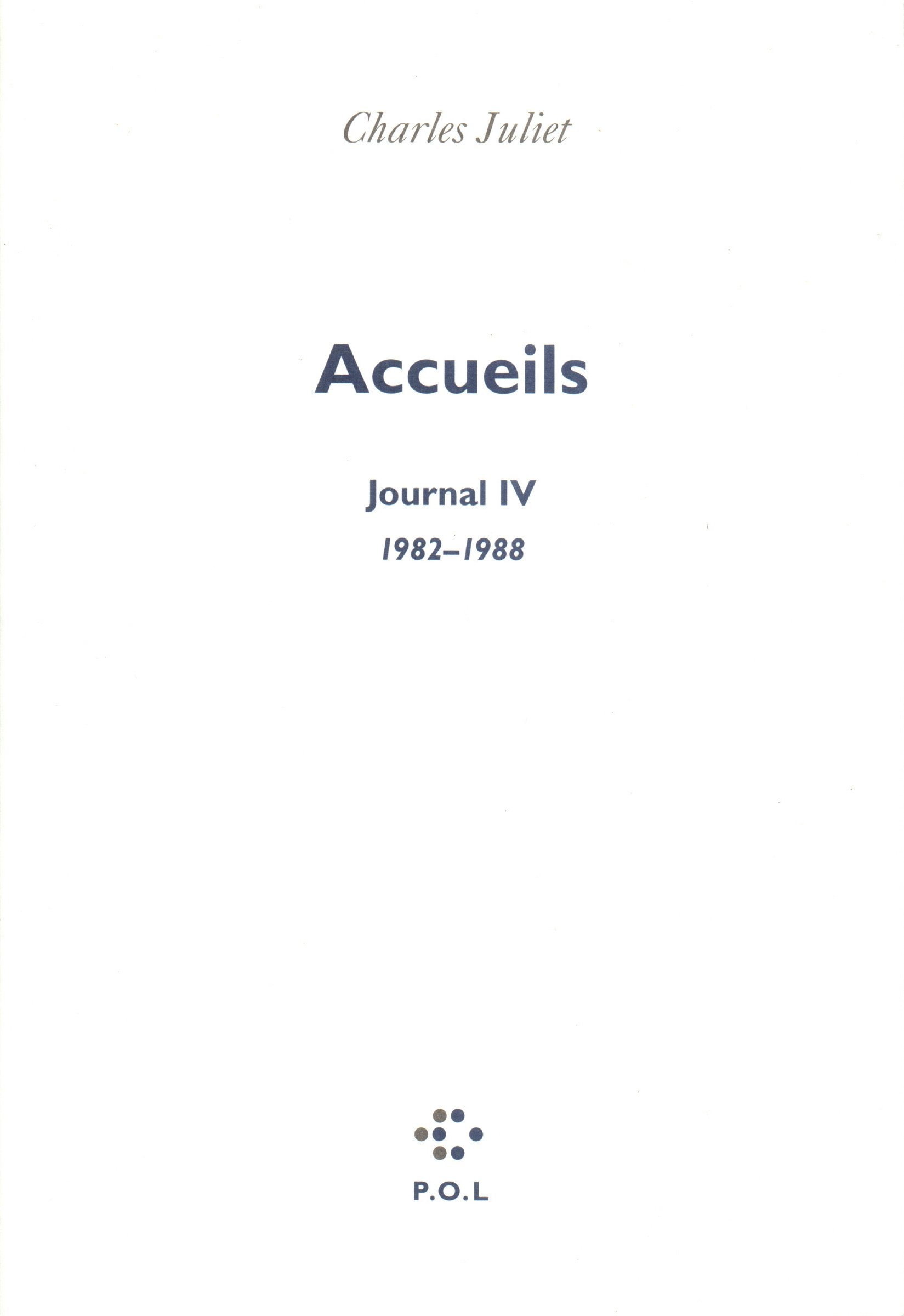 Journal, IV : Accueils: (1982-1988) Contemporary literature