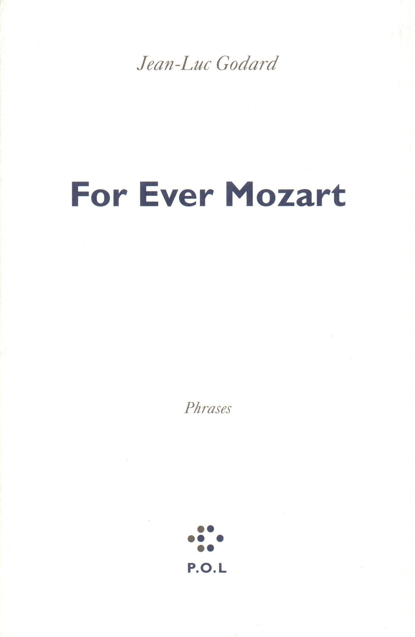 For Ever Mozart: Phrases Poetry