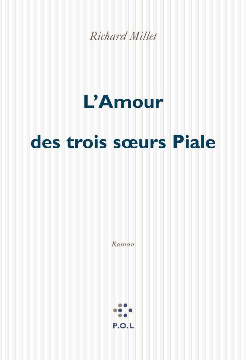 L'Amour Des Trois Surs Piale: Roman Contemporary literature