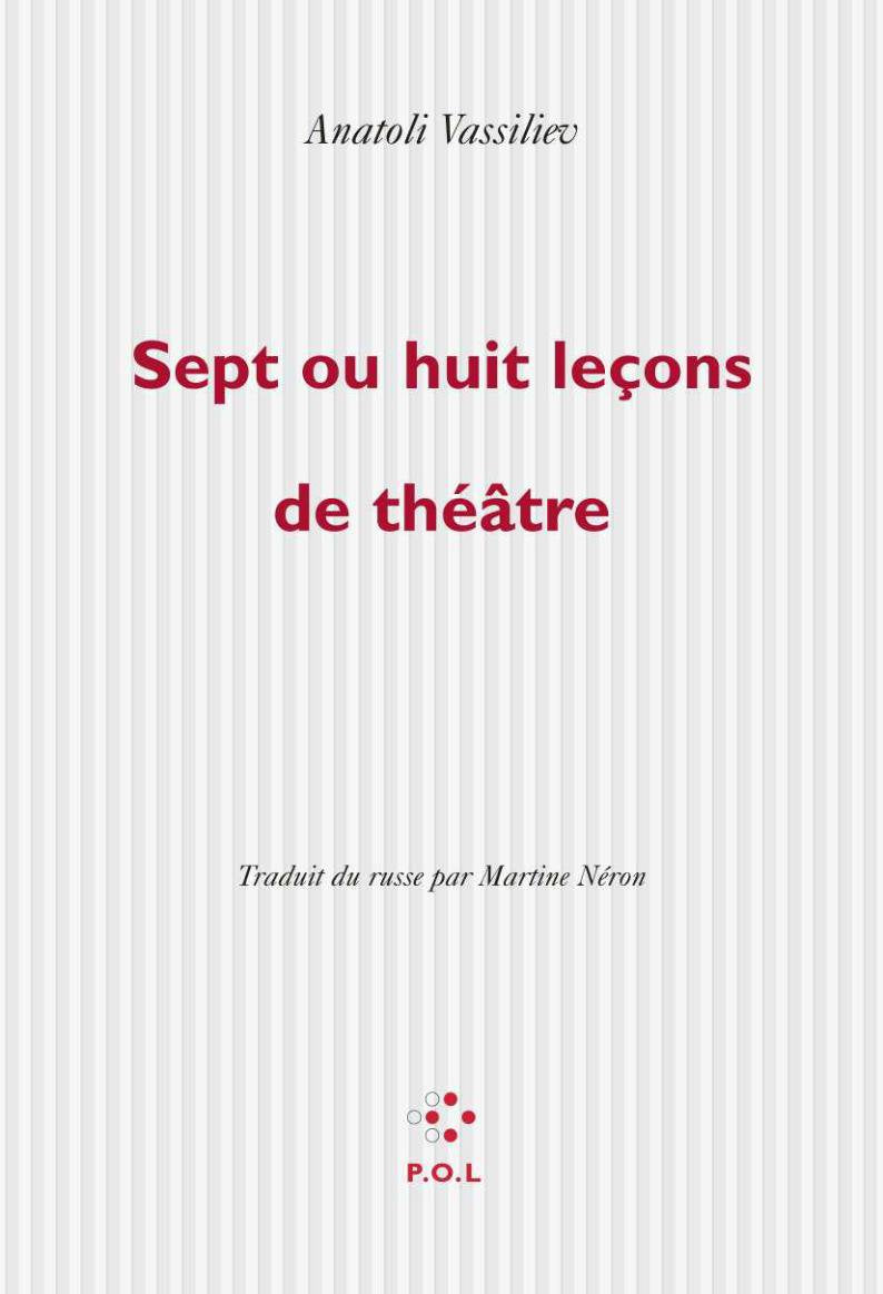 Sept ou huit leçons de théâtre Essays & Short Stories
