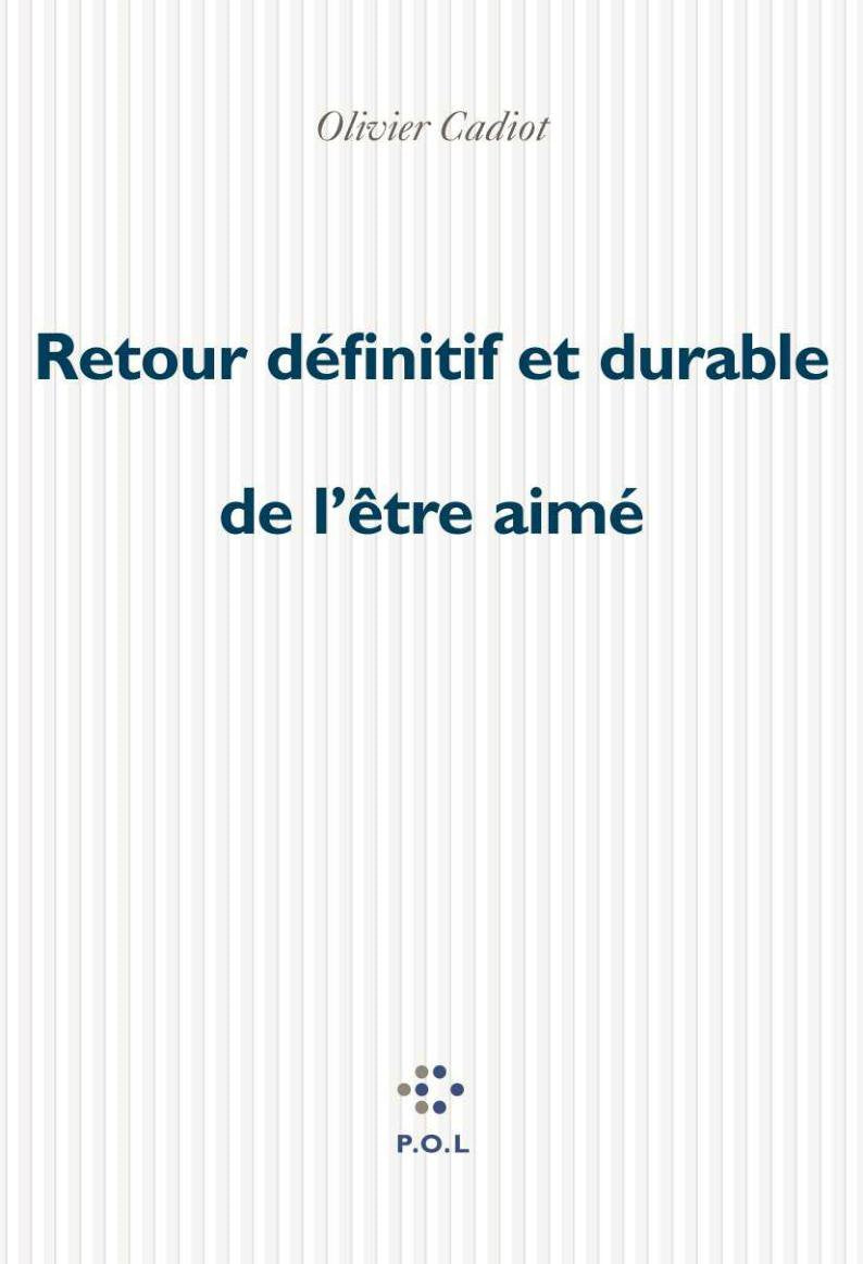 Retour définitif et durable de l'être aimé Contemporary literature