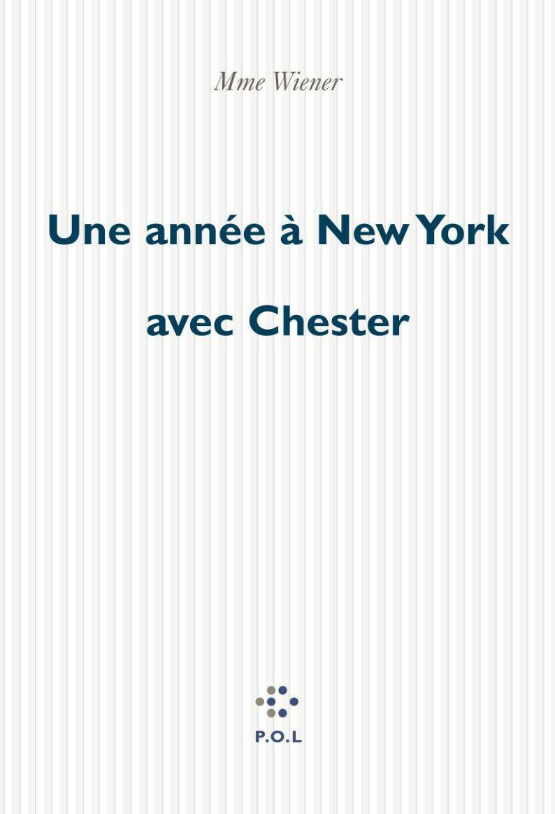 Une année à New York avec Chester Contemporary literature
