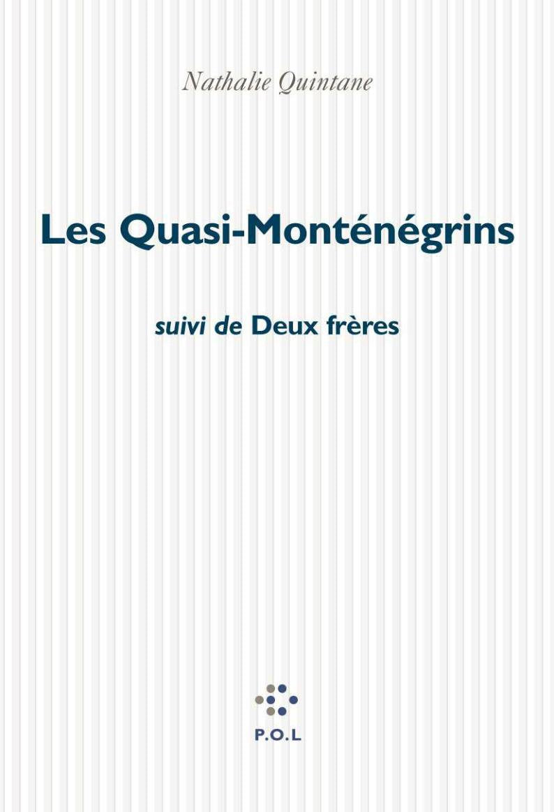 Les Quasi-Monténégrins/Deux frères Contemporary literature