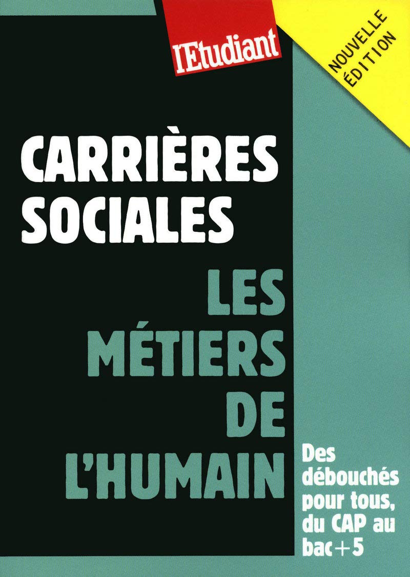 Carrières sociales : les métiers de l'humain book