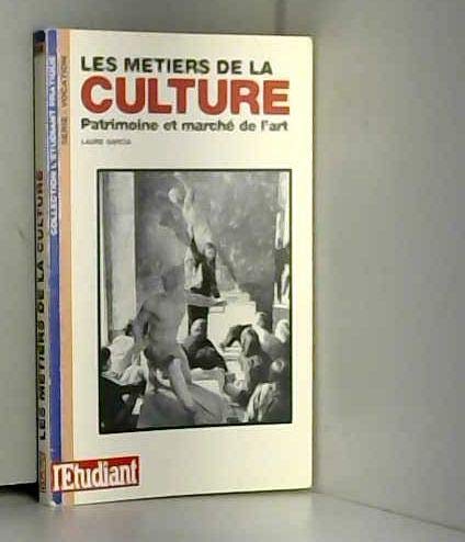 Les métiers de la culture: Patrimoine et marché de l'art book
