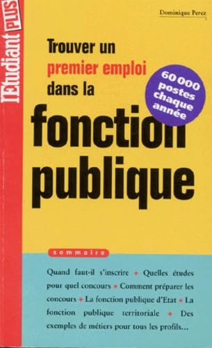 Trouver un premier emploi dans la fonction publique book