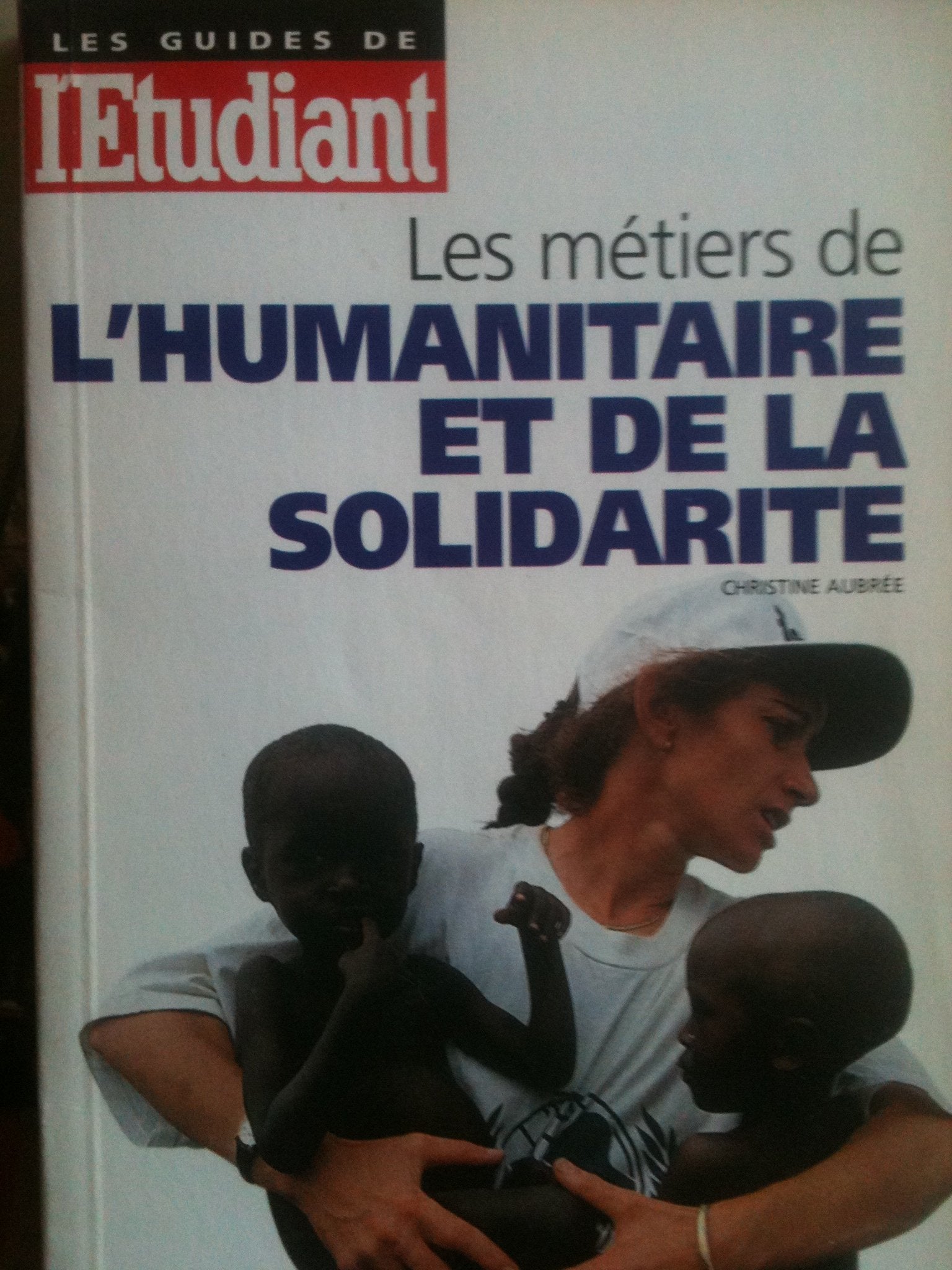 Les métiers de l'humanitaire et de la solidarité book