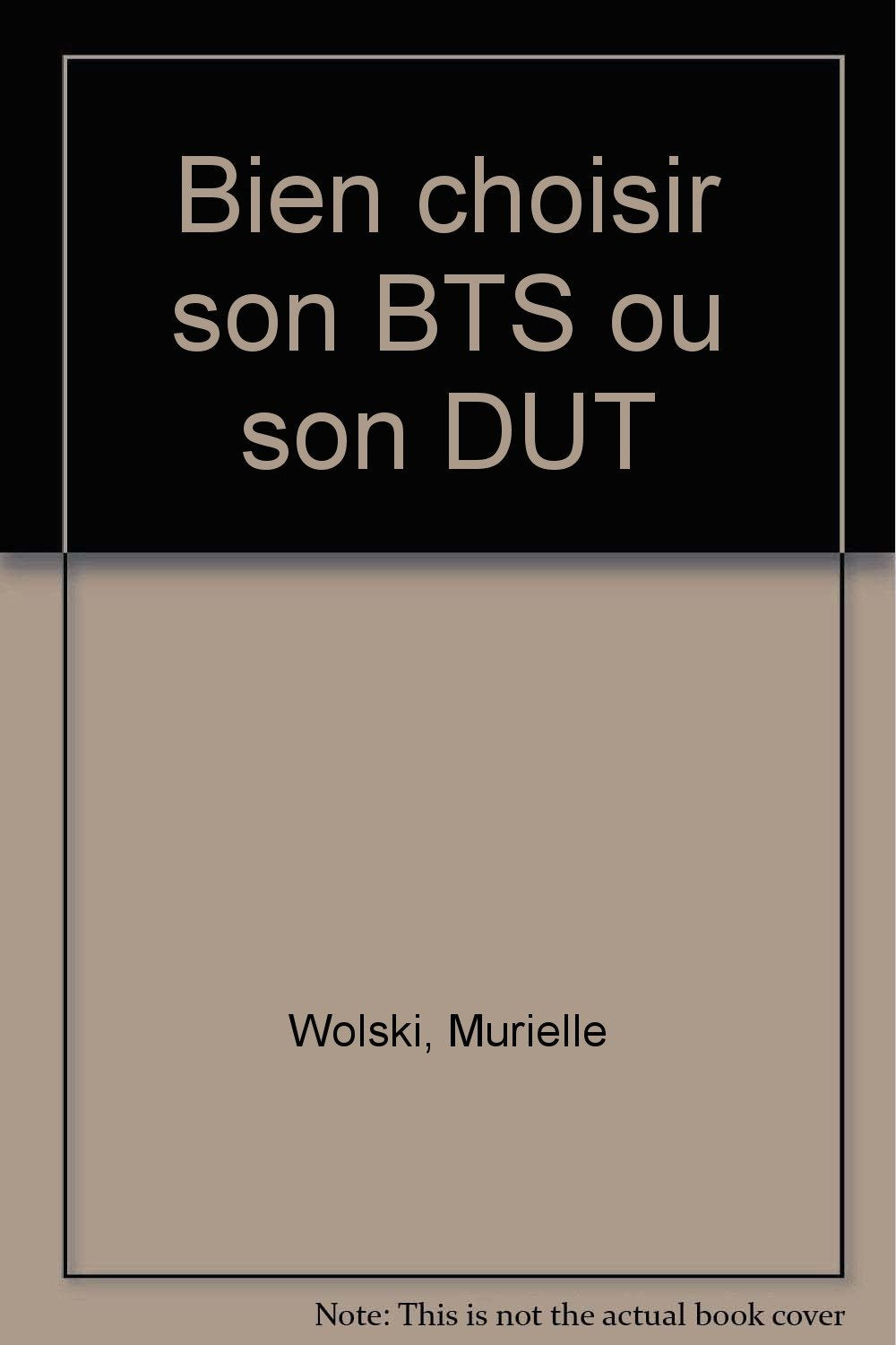 Bien choisir son BTS ou son DUT Books