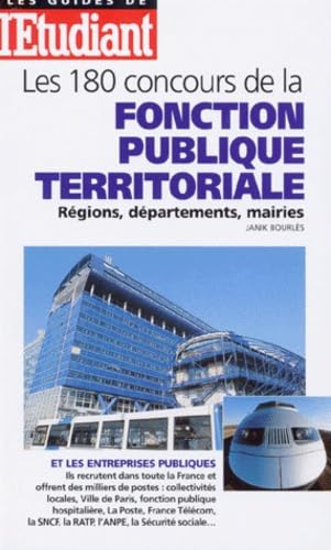 Les 180 Concours De La Fonction Publique Territoriale. Regions, Departements, Mairies book
