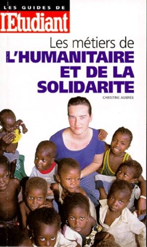 Les métiers de l'humanitaire et de la solidarité book