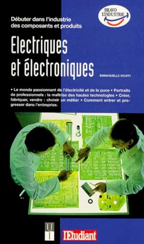 Débuter dans l'industrie des composants et produits électriques et électroniques 1998 Business, Finance & Career