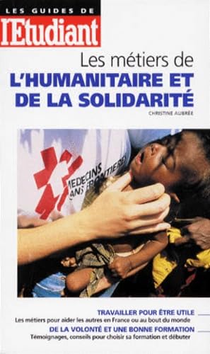 Les métiers de l'humanitaire et de la solidarité édition 98 book