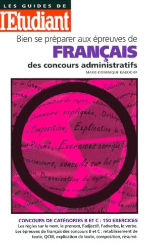 Bien se préparer aux épreuves de français des concours administratifs, édition 1998 book