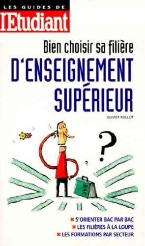 Bien choisir sa filière d'enseignement supérieur book