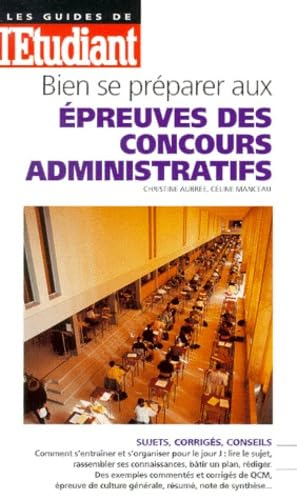 Bien se préparer aux épreuves des concours administratifs book