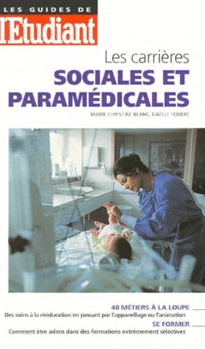 Les carrières sociales et paramédicales, édition 1999 book