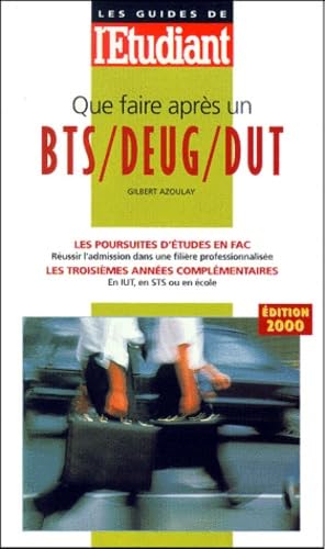 Que faire après un BTS, DEUG, DUT ? Edition 2000 book