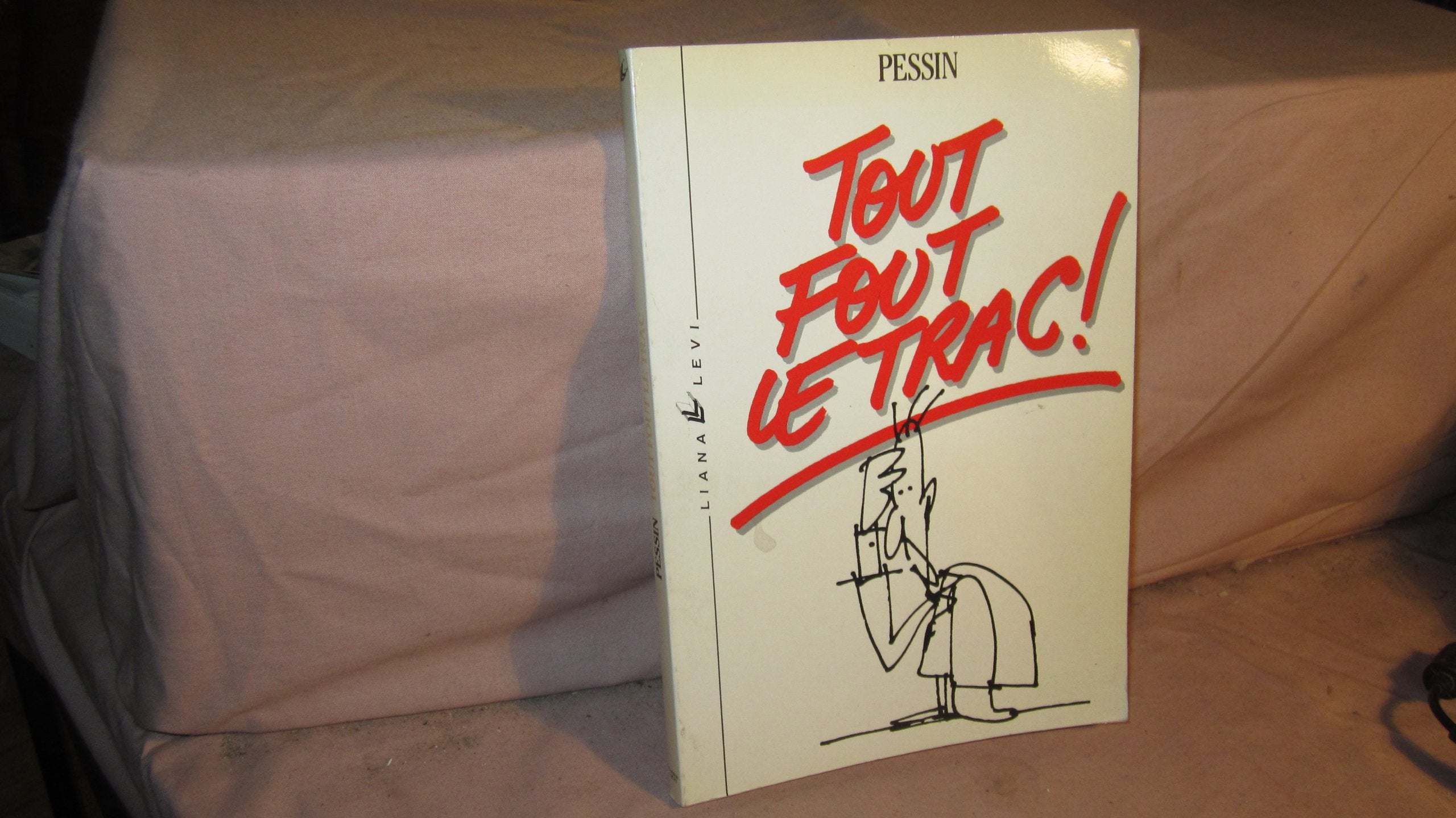 Tout fout le trac! book