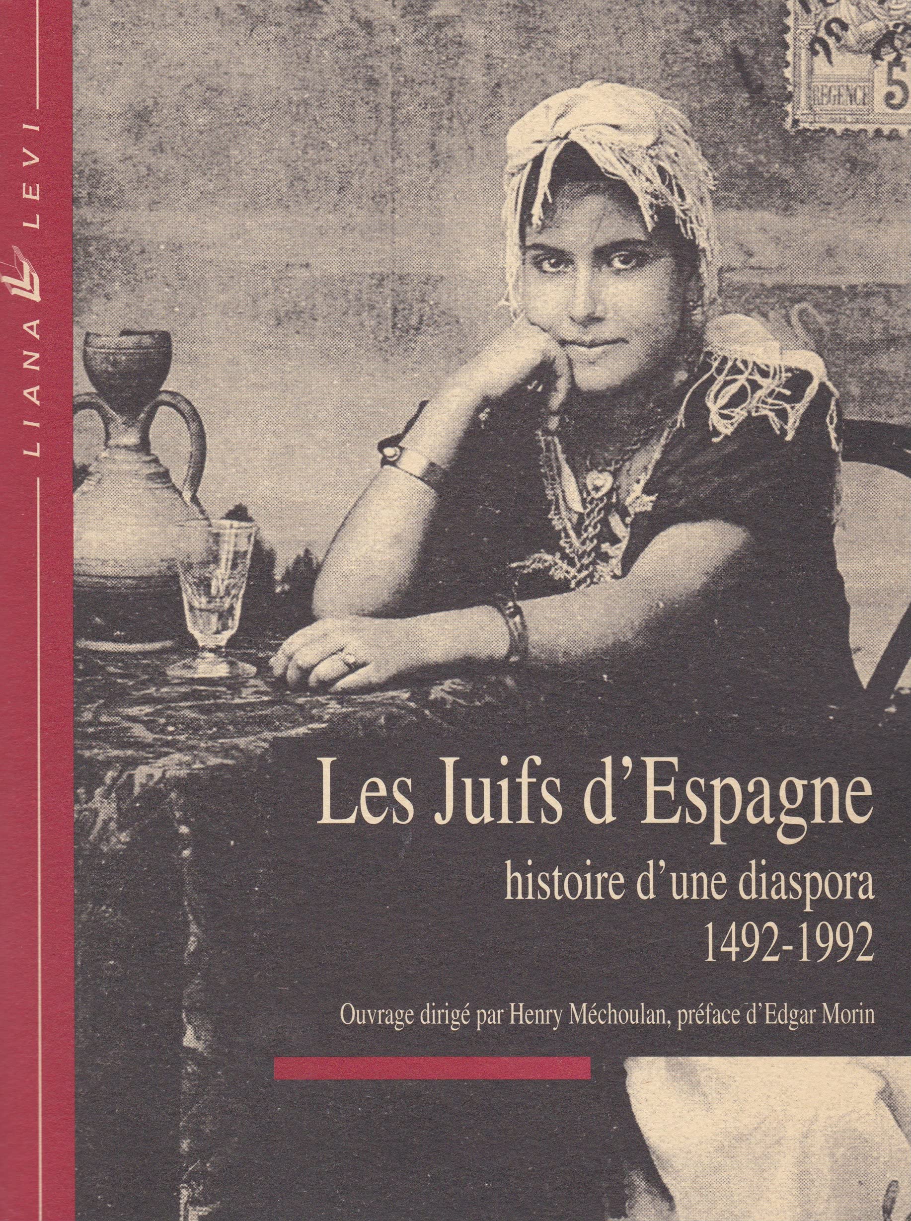 Juifs d'Espagne relié (0000): Histoire d'une diaspora, 1492-1992 Religion & Esotericism