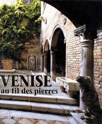 Venise au fil des pierres book
