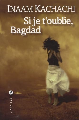 Si je t'oublie Bagdad (0000) book