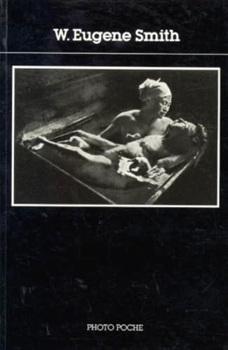 W. Eugene Smith: [photographies Books