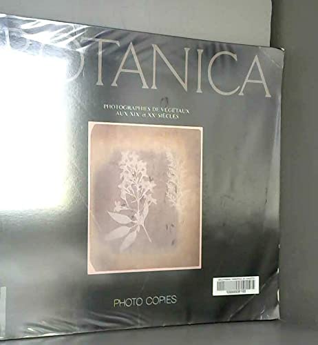 Botanica : photographies de végétaux aux 19e et 20e siècles : catalogue book
