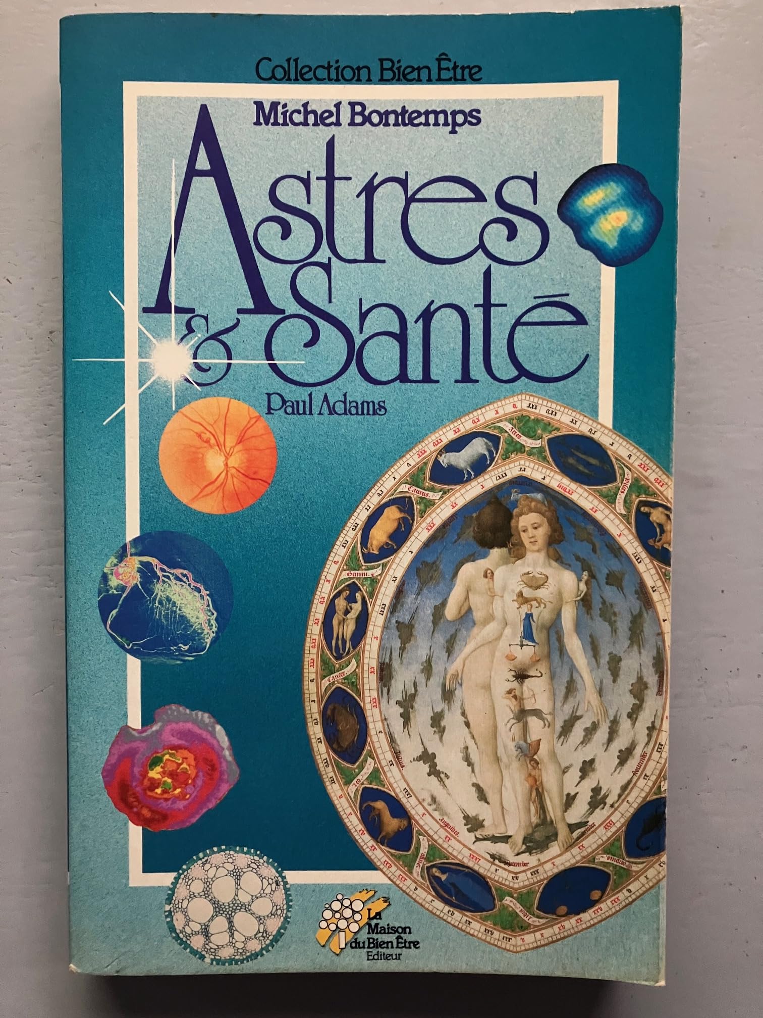 Astres et santé (Collection Bien-Être Michel Bontemps) book