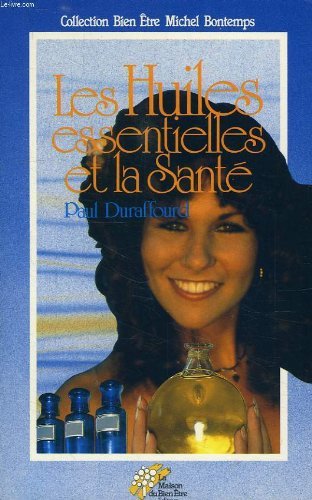Ls huiles essentielles et la sante book