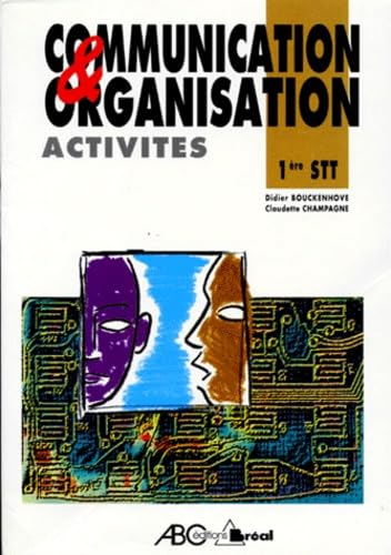 COMMUNICATION ET ORGANISATION 1ERE STT. Activités Books