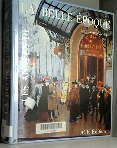 De L'Impressionnisme A L'Art Moderne. Les Annees De La Belle Epoque, 1890-1914 book