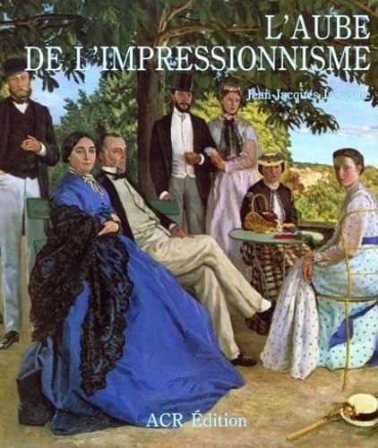L' Aube Et l'Impressionnisme: 1848-1869 Film, Art & Culture