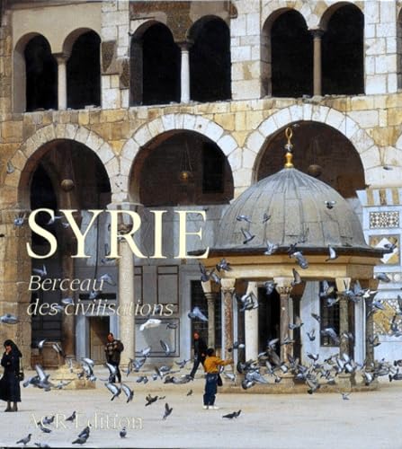 Syrie, berceau des civilisations Travel
