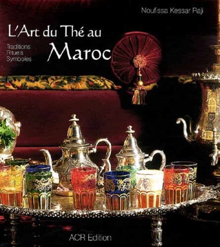 L'Art du thé au Maroc book